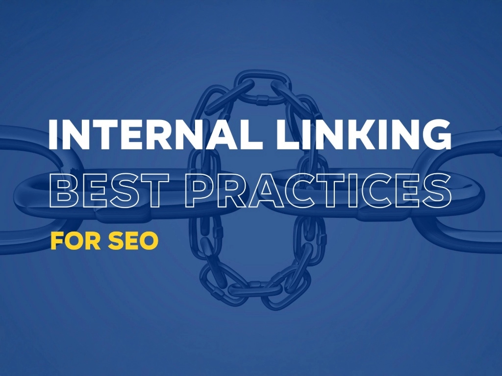 Internal Linking Best Practices for SEO Success